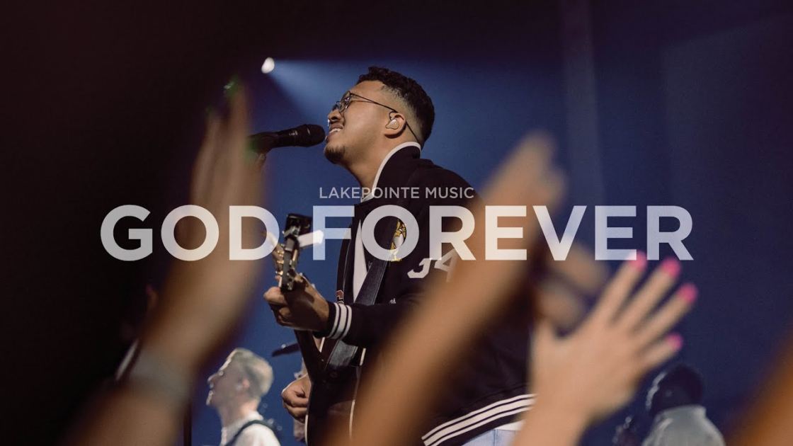 Lakepointe Music – God Forever